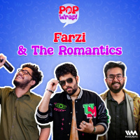 Farzi  The Romantics | Pop Wrap!