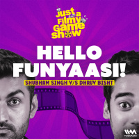 HELLO FUNYAASI! ft. Shubham Singh vs Dhruv Bisht | Just A Filmy Game Show