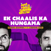 Ek Chaalis Ka Hungama ft. Sikandar Kher  Mayank Keshwani | Just A Filmy Game Show #58