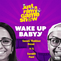 Wake Up Babyy ft. Sorabh Pant  Sonali Thakker | Just A Filmy Game Show