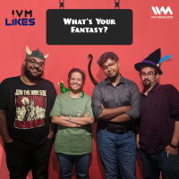 Ep. 151: Whats Your Fantasy?
