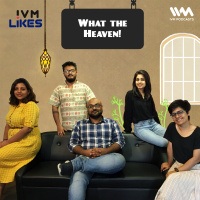 Ep. 113: What the Heaven!