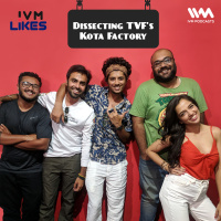 Ep. 121: Dissecting TVFs Kota Factory