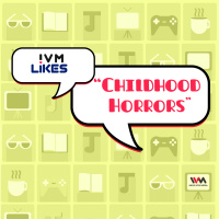 Ep. 21: Childhood Horrors