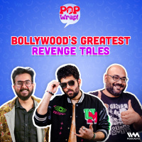 Bollywoods Greatest Revenge Tales | Pop Wrap!