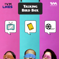Ep. 102: Talking Bird Box