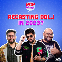 Recasting DDLJ In 2023? | Pop Wrap!