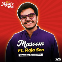 Masoom ft. Raja Sen