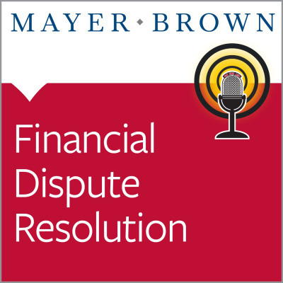 Financial Dispute Resolution - The View From Mayer Brown