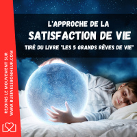 Le concept de satisfaction de vie - John P Strelecky - Saison 3 004