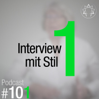 #101 - Stil 1 im ausführlichen Interview