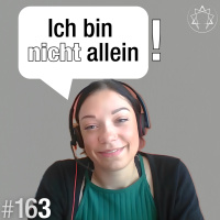 #163 - 4 Wochen nach Interview (Isabel pt.3)