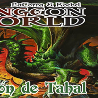 Dungeon World - La traición de Tahar (2/2)