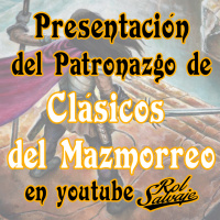 Clásicos del Mazmorreo - Presentación del Patronazgo