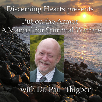 Discerning Hearts Catholic Podcasts » Dr. Paul Thigpen Phd