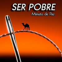 SER POBRE - Minuto de Paz