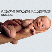 POR QUE ESTAMOS NO MUNDO - Minuto de Paz