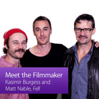 Kasimir Burgess, Matt Nable and Daniel Henshall: Meet the Filmmaker