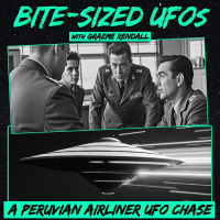 Bite-Sized UFOs | A Peruvian Airliner UFO Chase