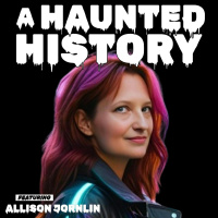 Halloween Series | A Haunted History with Allison Jornlin