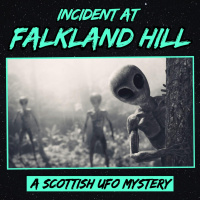 Incident at Falkland Hill: A Scottish UFO Mystery
