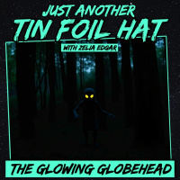 Just Another Tin Foil Hat | The Glowing Globehead