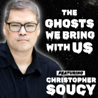 Halloween Series | The Ghosts We Bring With Us (w/ Christopher Soucy)