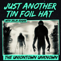 Just Another Tin Foil Hat | The Uniontown Unknown