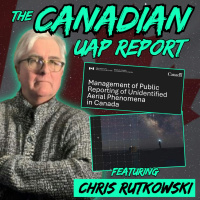 The Canadian UAP Report Released (w/ Chris Rutkowski)