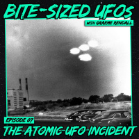 Bite-Sized UFOs | The Atomic UFO Incident