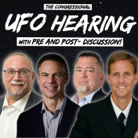 The Congressional UFO Hearing (Full Hearing and Discussion)