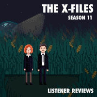 BONUS EPISODE - The X-Files: Season 11 Listener Reviews