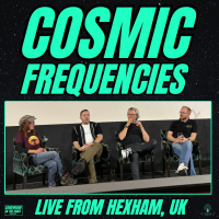Cosmic Frequencies LIVE in Hexham UK | UFOs, Aliens  the Paranormal