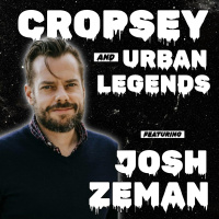 Halloween Series | Cropsey and Urban Legends (w/ Josh Zeman)