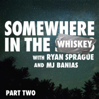 Somewhere in the Whiskey: Part Two