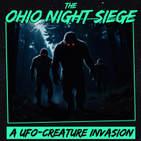 The Ohio Night Siege: A UFO-Creature Invasion