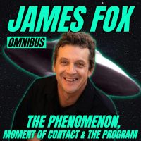 OMNIBUS 04 | James Fox: The Phenomenon, Moment of Contact  The Program