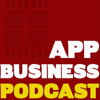 App Business Podcast | Mobile App News | Mobile App Marketing | Abp Features Discussions Apple Apps, Google Android, Amazon
