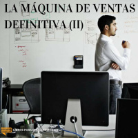 #023-B - La Máquina de Ventas Definitiva (parte 2)