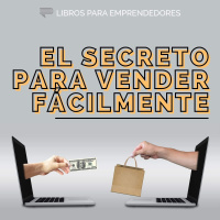 El Secreto para Vender Fácilmente