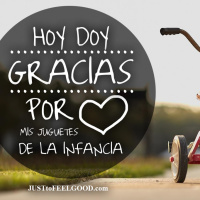 Hoy doy gracias... por mis juguetes de la infancia