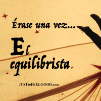 Érase una vez... El equilibrista