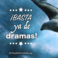 ¡Basta ya de dramas!