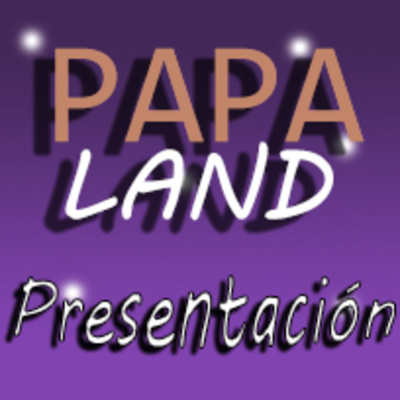 Papaland Paternidad Friki