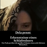 Dela pennt 004 – Schlafaufnahmen Highlights 2019