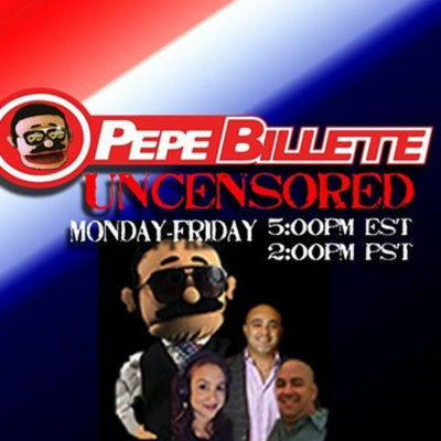 Pepe Billete Uncensored