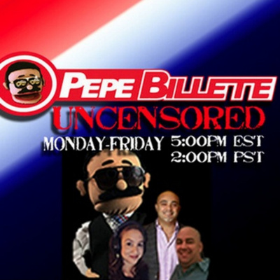 Pepe Billete Uncensored