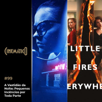 A Vastidão da Noite Pequenos Incêndios por Toda Parte