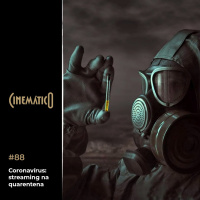 Coronavírus: streaming na quarentena