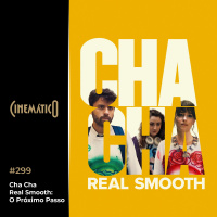Cha Cha Real Smooth: O Próximo Passo